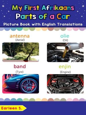 cover image of My First Afrikaans Parts of a Car Picture Book with English Translations